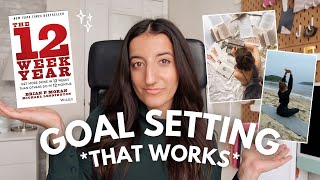 GOAL SETTING that ACTUALLY works | 12 WEEK YEAR & 2024 PLANNING