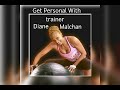 Get Personal Diane Malchan - Fitness is a Lifestyle