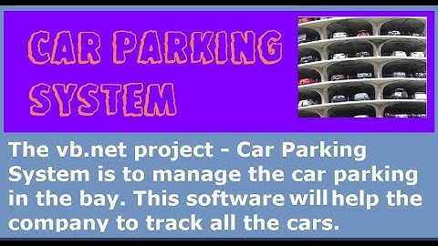 How to make VB net Project   Car Parking System    with Synopsis and Demo VB115