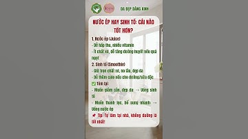 Nước Ép Hay Sinh Tố: Cái Nào Tốt Hơn? | Da Đẹp Dáng Xinh