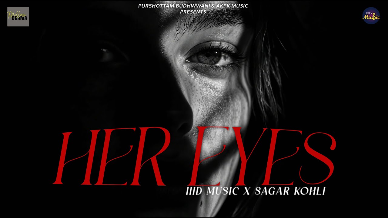 Her Eyes: Lyrical Visualizer| IIID Music X Sagar Kohli | Mellow Drama | AKPK Music