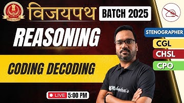 SSC Reasoning | Coding Decoding | Reasoning  for CGL/CHSL 2025 by Mohit Sir