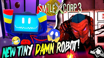 SMILING-X CORP 3 new Tiny damn Robot UPDATE!🤯🔥 | SmilingXCorp III New Update | IndieFist
