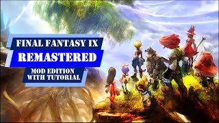 Final Fantasy IX Remastered - Mod Edition with Tutorial