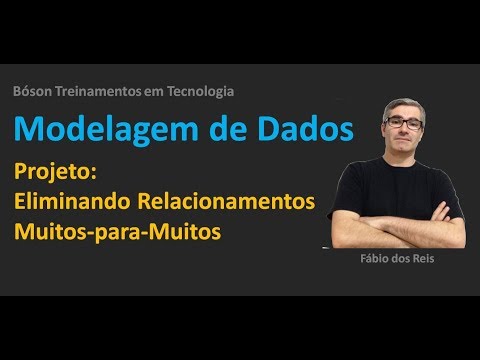 Modelagem de Dados - Projeto Prático - Eliminando Relacionamentos Muitos-para-Muitos
