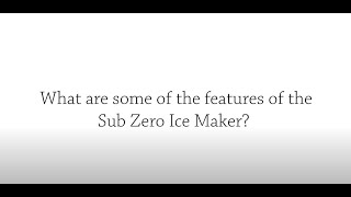 SubZero Ice Maker | Ice Maker Review