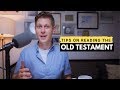 4 Tips on how to read the Old Testament! | ABOUT THAT BIBLE
