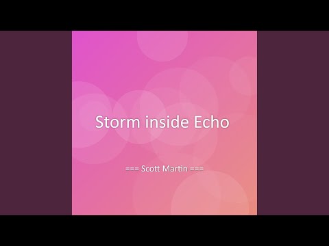 Storm inside Echo