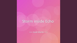 Storm inside Echo
