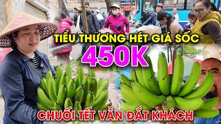 Chợ tết 2026 - Chuối TĂNG GIÁ người dân vẫn mua ầm ầm
