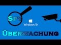 Windows 10 - Spionage / Überwachung deaktivieren