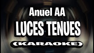 Anuel AA - Luces Tenues (KARAOKE - INSTRUMENTAL)