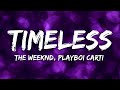 The Weeknd & Playboi Carti - Timeless 🎶 Lyrics & Download