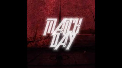 match day....
