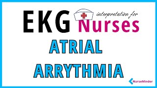 Atrial Arrhythmia Introduction to Anatomy and Physiology for Nurses