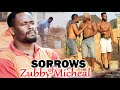 Sorrows Of Zubby Micheal Full Movie 11&amp;12 - Zubby Micheal 2021 Latest Nigerian Nollywood Movie