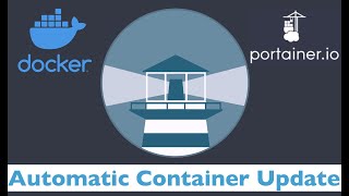 Docker Watchtower - Automatically update your containers
