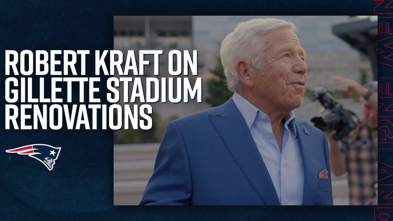 Does Robert Kraft Own Gillette Stadium