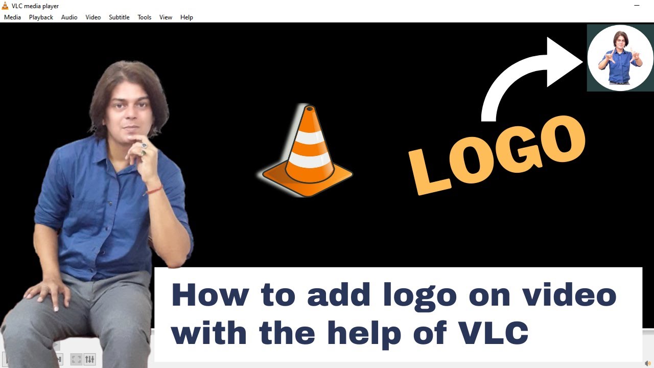 How to add logo on video with the help of VLC media player | How do I ...