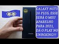 GALAXY NOTE 10 PLUS - UNBOXING E PRIMEIRAS IMPRESSÕES (2021)