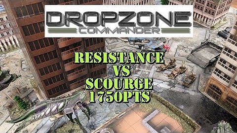 Dropzone Commander Battle Report 2 - Scourge Vs Resistance 1750pts