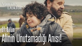 Ali'nin unutamadığı anısı! - Mucize Doktor 27. Bölüm