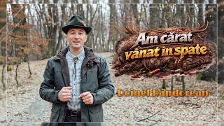 Doinel Hândorean - Am cărat vânat în spate