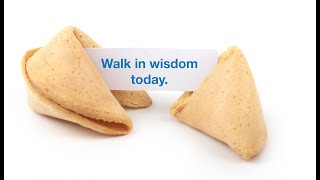 Walk In Wisdom Today 7 (Proverbs 3:5-6)