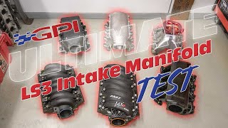 Ultimate LS3 Intake Manifold Dyno Shootout Results (WATCH BEFORE BUYING!)