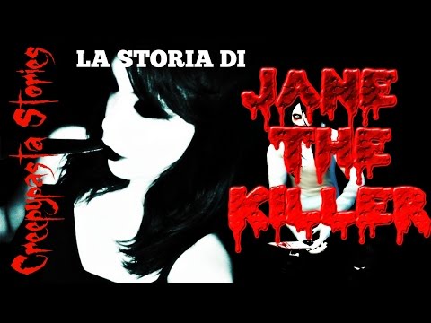 Creepypasta Stories - LA STORIA DI JANE THE KILLER (Creepypasta ITA)