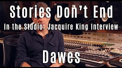 Dawes - Stories Don't End - In The Studio - Jacqui...