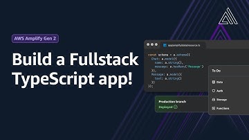 Build a Fullstack TypeScript app with AWS Amplify | Amazon Web Services