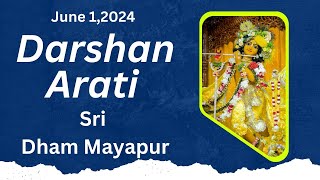 Darshan Arati Sri Dham Mayapur - June 01, 2024