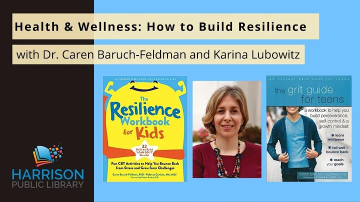 How to Build Resilience: Dr. Caren Baruch-Feldman ...