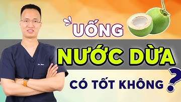 Uống nước dừa có tác dụng gì ? Mà nhiều người uống thay nước lọc để làm đẹp da | Dr Hiếu