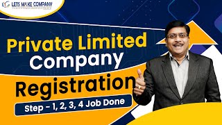 Private Limited Company Registration | Step - 1, 2, 3, 4 Job Done