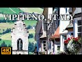 [4K] Walking in VIPITENO (Sterzing) , one of the MOST BEAUTIFUL VILLAGES in Italy