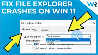 How to fix Windows 11 File Explorer crashing