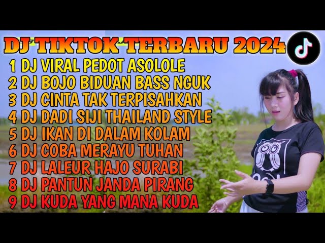DJ TIKTOK TERBARU 2024 - DJ VIRAL PEDOT ASOLOLE X DJ BIDUAN BASS NGUK FYP VIRAL 2024 class=