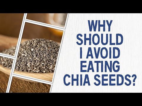 Chia seeds bad?