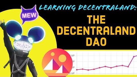 Learning Decentraland: All about the DAO