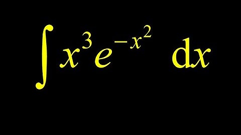 Exponential integration by parts, integral x^3e^-x^2, choose u and dv and apply integration by parts