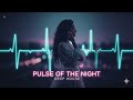 Pulse Of The Night Deep House Vocal Mix 2026 Pulse Of The Night Deep House Vocal Mix 2026