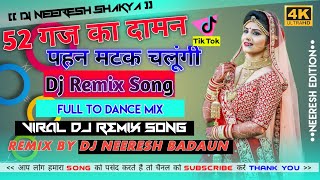 52 Gaj Ka Daman Song Hard Dj Dholki Dj Remix Dj Nilesh Shakya Bans Barauliya Badaun
