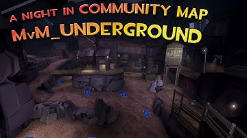 TF2 - MvM: a night in MvM_Underground