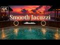 Smooth Jacuzzi | Smooth Lounge Music That Lifts Your Mood Into a Sunset Jacuzzi Soak