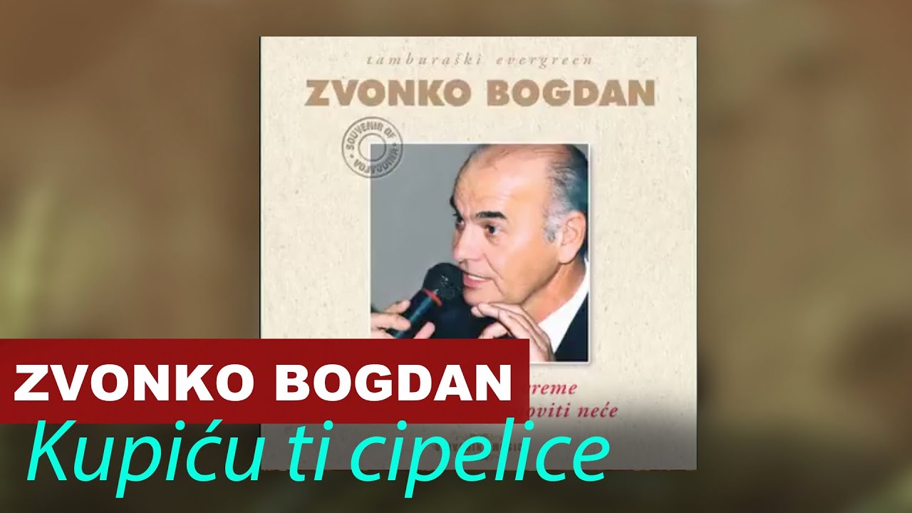 Zvonko Bogdan - Kupiću Ti Cipelice, Ženio Se Stari Cigan, Aj Aj Aj Aj - Vojvodina Music Official