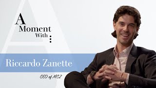 A Moment With: Riccardo Zanette