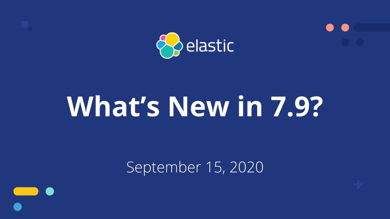 What's new in Elastic Stack 7.9? - YouTube