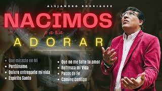 1 Hora de ADORACIÓN PARA ORAR / Pastor Alejandro Rodriguez